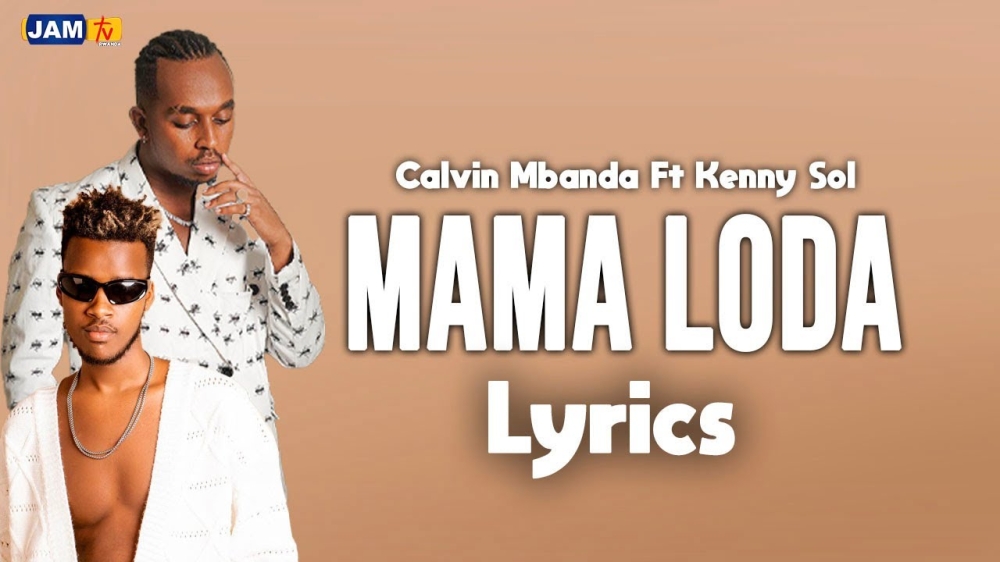 ‘Mama Loda’ – Calvin Mbanda ft. Kenny Sol