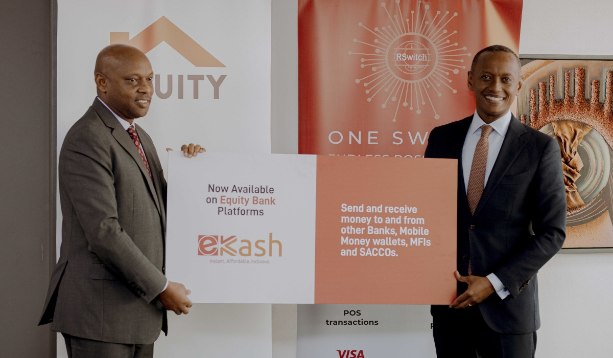 Hannington Namara, Managing Director of Equity Bank Rwanda, and Blaise Pascal Gasabira, Chief Executive Officer of RSwitch during the launch of eKash payments platform to broaden financial services for Equity Bank  on June 26