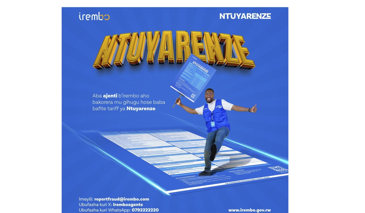 Irembo has introduced the ‘Ntuyarenze’ campaign, an initiative aimed at ensuring secure, transparent, and accessible government services for all. Courtesy
