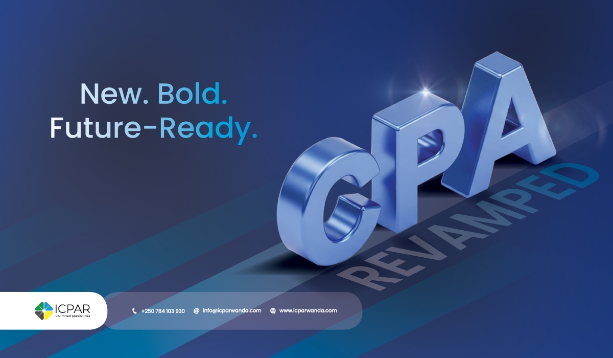 The Institute of Certified Public Accountants of Rwanda (ICPAR) is proud to announce the official launch of the revamped Certified Public Accountant (CPA) Qualification.