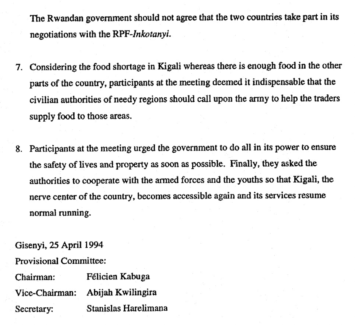 Kabuga appeals to the interim regime for his Gisenyi Civil Defence Fund to be rolled out on a national level and for the mass training and arming of youth with ‘traditional weapons’. (English translation from the French). Source: UNICTR