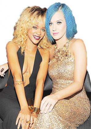 Rihanna and Katy Perry.