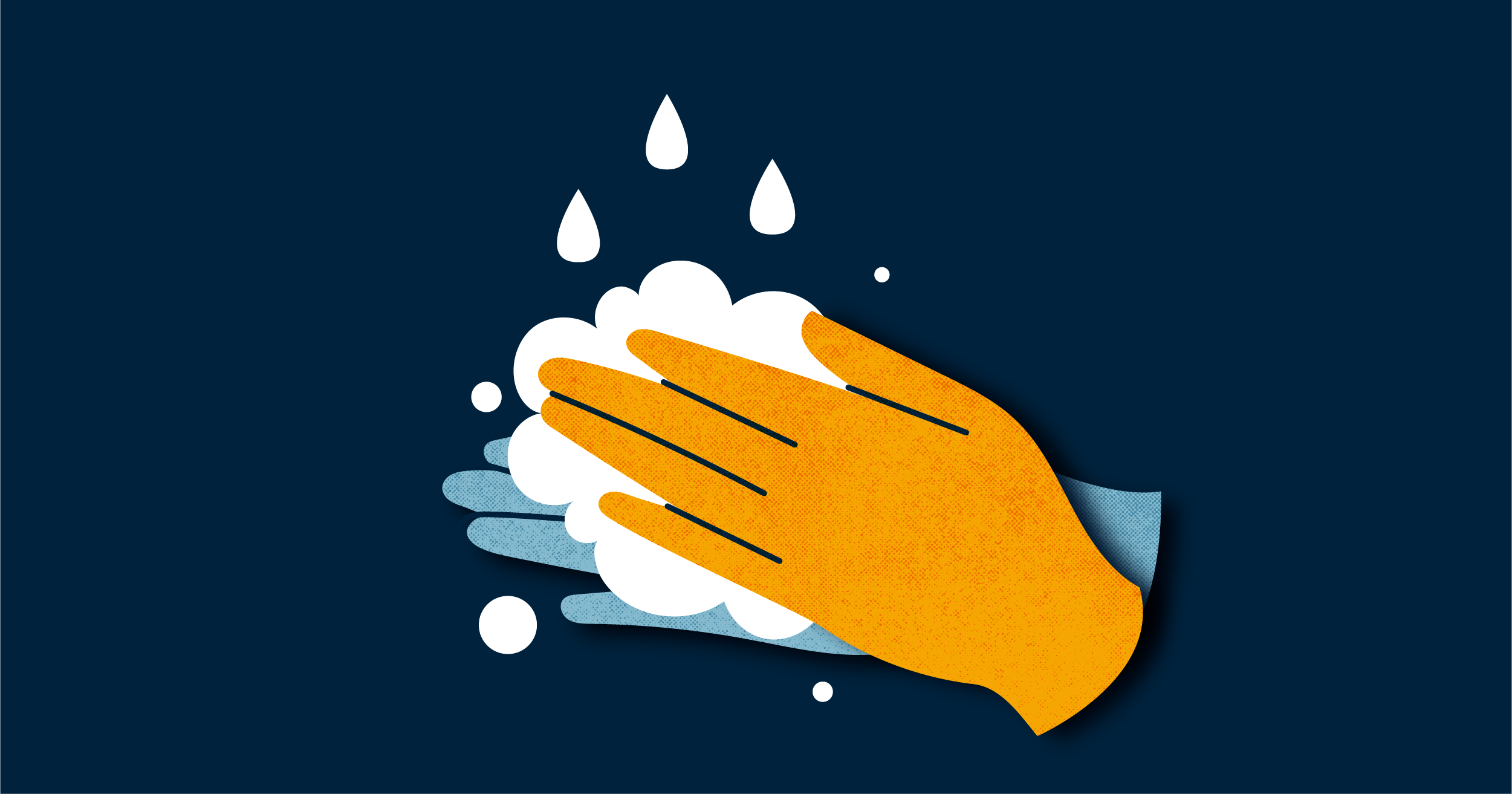 Regularly and thoroughly clean your hands, wash them with soap and water.